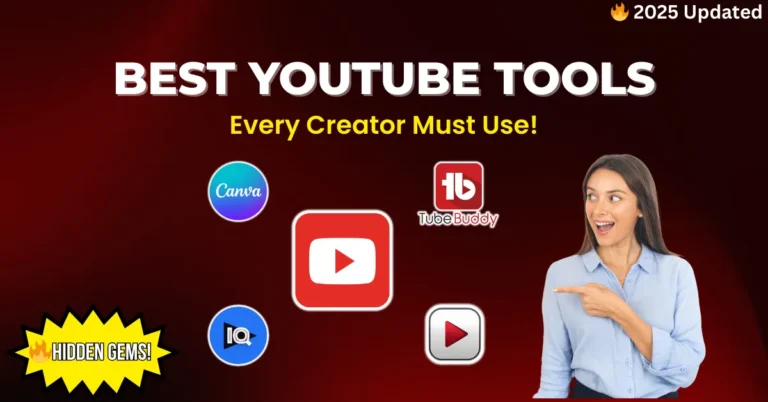 Best YouTube Tools Every Creator Must Use in 2025 (Hidden Gems Included!)